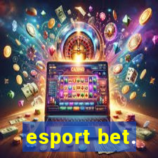 esport bet.